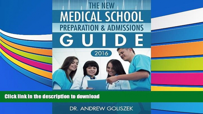 READ book  The New Medical School Preparation   Admissions Guide, 2016: New   Updated For