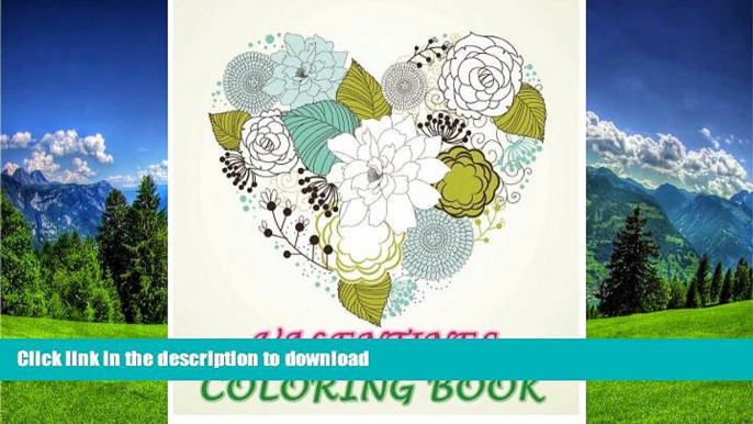 FAVORIT BOOK Valentines coloring book: 2016 Stress Relieving Designs Featuring Hearts   Flowers