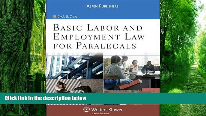 Buy  Basic Labor and Employment Law for Paralegals Clyde E. Craig  Full Book