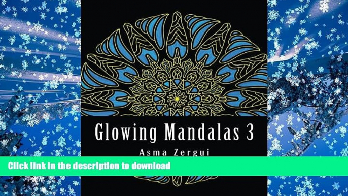 READ book  Glowing Mandalas 3: Adult Coloring Book: Adult Coloring Book with Black Pages (Volume