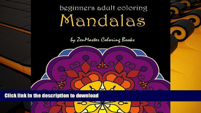 READ book  Mandalas for Beginners: Adult Coloring Book full of stunning mandalas perfect for