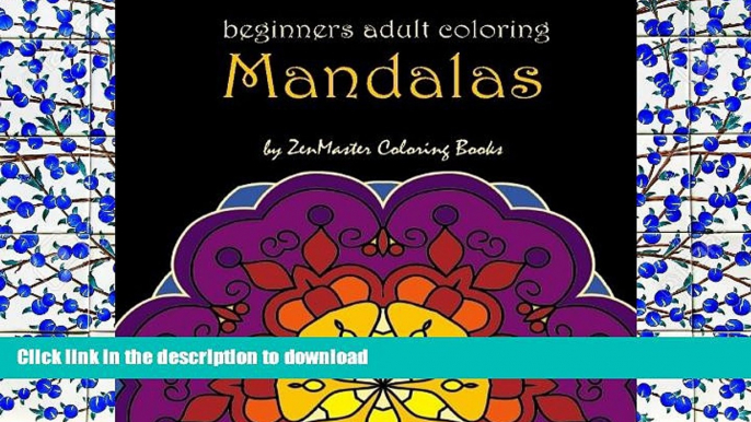 READ book  Mandalas for Beginners: Adult Coloring Book full of stunning mandalas perfect for