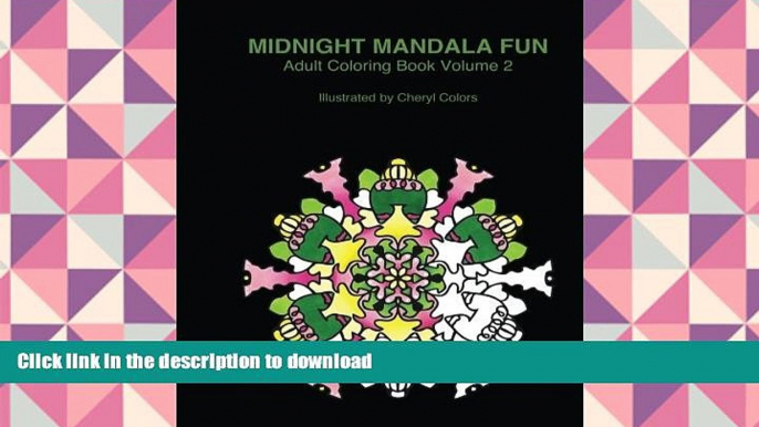 READ book  Midnight Mandala Fun Adult Coloring Book Volume 2: Midnight mandala adult coloring