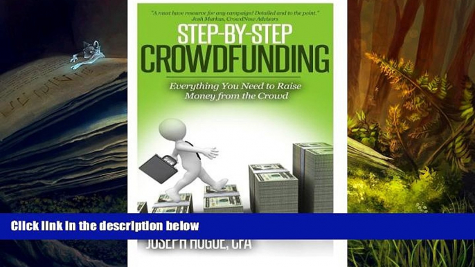 Download  Step by Step Crowdfunding: Everything You Need to Raise Money From the Crowd  Ebook READ