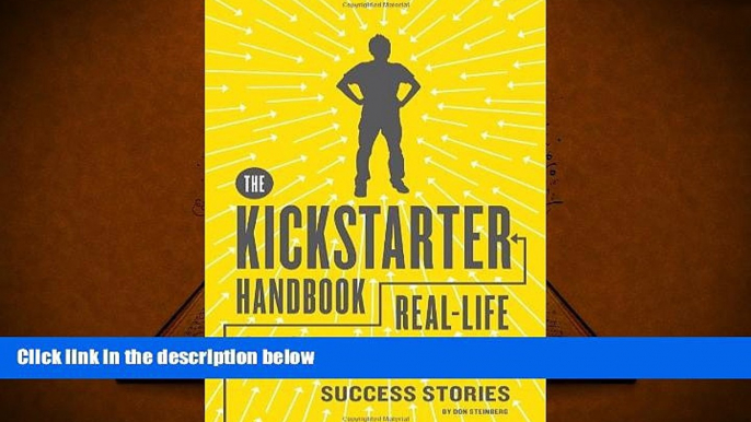 Read  The Kickstarter Handbook: Real-Life Success Stories of Artists, Inventors, and