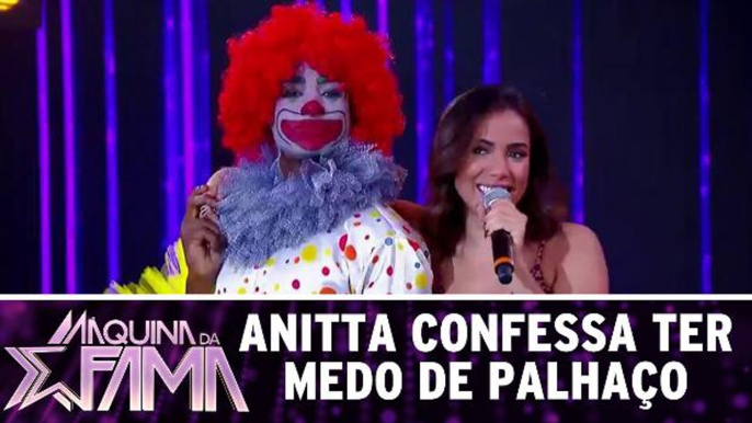 Anitta confessa ter medo de palhaço