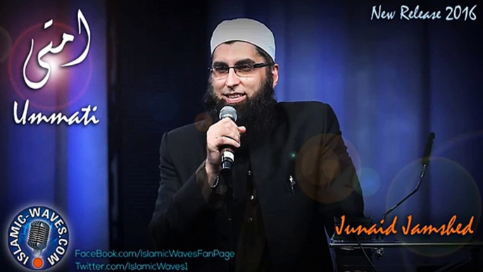 Junaid Jamshed latest release May 2016 new Naat -Ummati