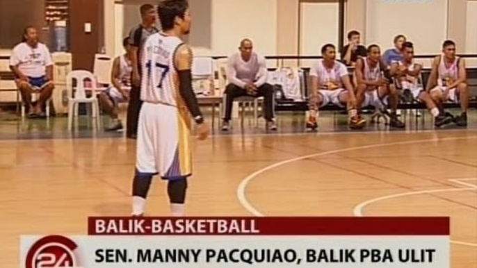 24 Oras: Sen. Manny Pacquiao, balik PBA ulit