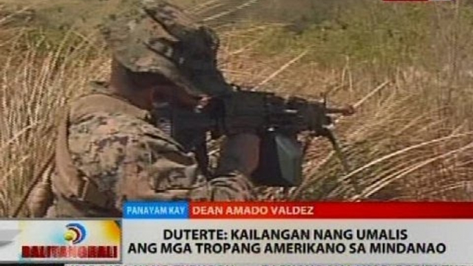 Duterte: Kailangan nang umalis ang mga tropang Amerikano sa Mindanao