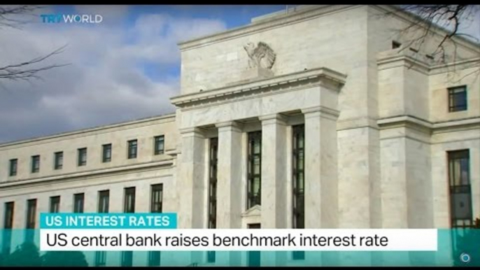 US Interest Rates: US central bank raises benchmark interest rate