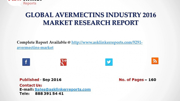 Avermectins Market Top Regions Analysis and Global Industry Forecasts to 2020