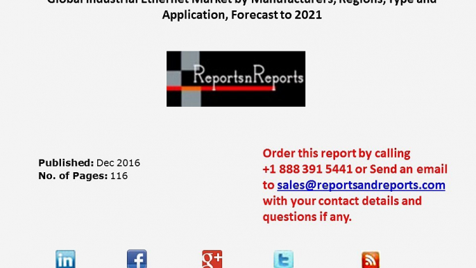 Industrial Ethernet Market 2016 Booming Global Industry Trends, Growth Rate and Forecasts to 2021