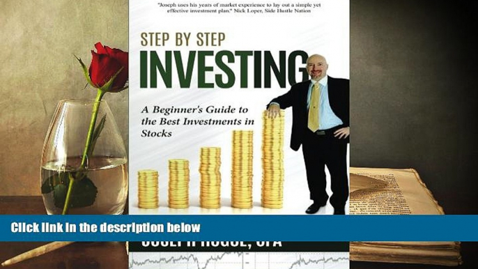 EBOOK ONLINE Step by Step Investing: A Beginner s Guide to the Best Investments in Stocks (Volume