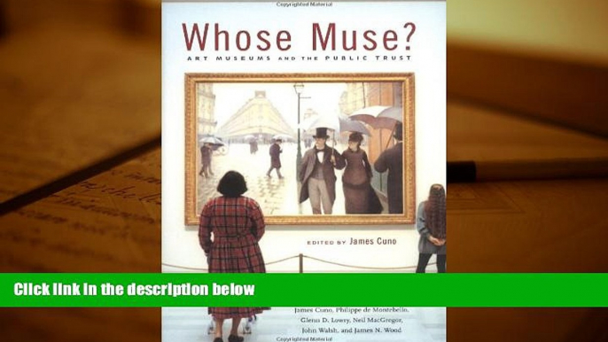 Read  Whose Muse?: Art Museums and the Public Trust  Ebook READ Ebook