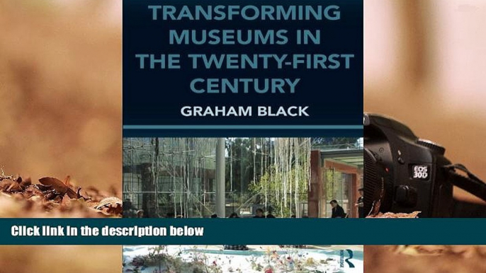 Read  Transforming Museums in the Twenty-first Century (Heritage: Care-Preservation-Management)