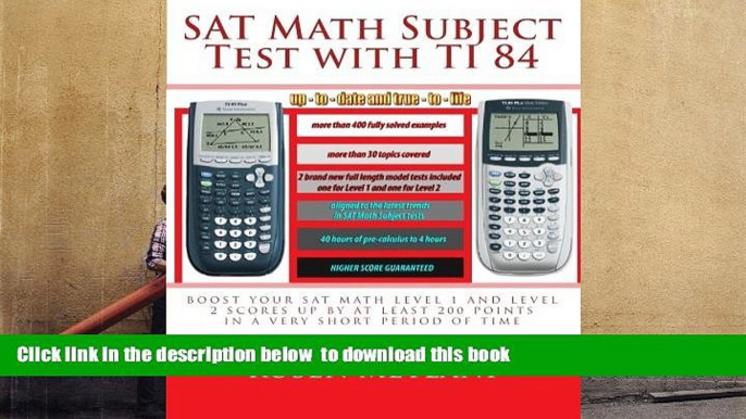 [Download]  SAT Math Subject Test with TI 84: advanced graphing calculator techniques for the sat