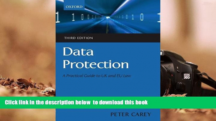 FREE [DOWNLOAD] Data Protection: A Practical Guide to UK and EU Law Peter Carey For Ipad