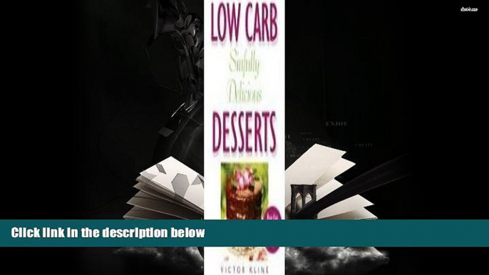 PDF  Low Carb Sinfully Delicious Desserts: More Than 100 Recipes for Cakes, Cookies, Ice Creams,