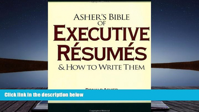 PDF [FREE] DOWNLOAD Asher s Bible of Executive Resumes and How to Write Them FREE BOOK ONLINE