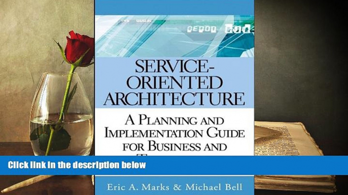 Read  Service-Oriented Architecture (SOA): A Planning and Implementation Guide for Business and