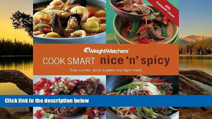 Audiobook  Weight Watchers Cook Smart Nice   Spicy: Easy Curries, Spicy Suppers and Light Meals