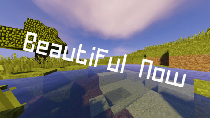 Minecraft - Beautiful Now [Landscape]