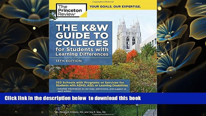 [PDF]  The K W Guide to Colleges for Students with Learning Differences, 13th Edition: 353 Schools