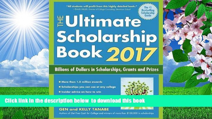 [Download]  The Ultimate Scholarship Book 2017: Billions of Dollars in Scholarships, Grants and