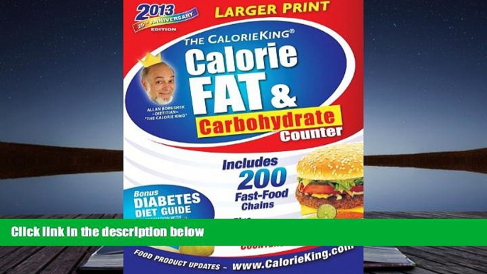 Audiobook  The CalorieKing Calorie, Fat,   Carbohydrate Counter 2013 Larger Print Edition
