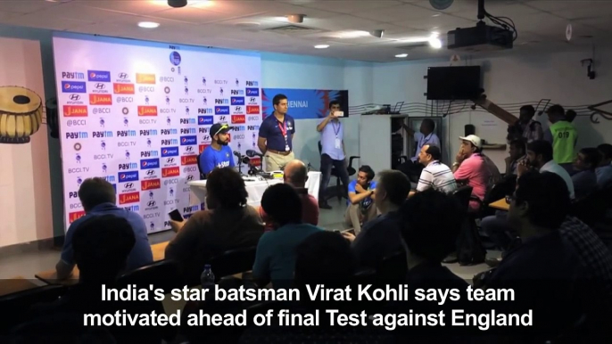 Star batsman Kohli says India motivated for final England Test-iUjtXcI5Jis