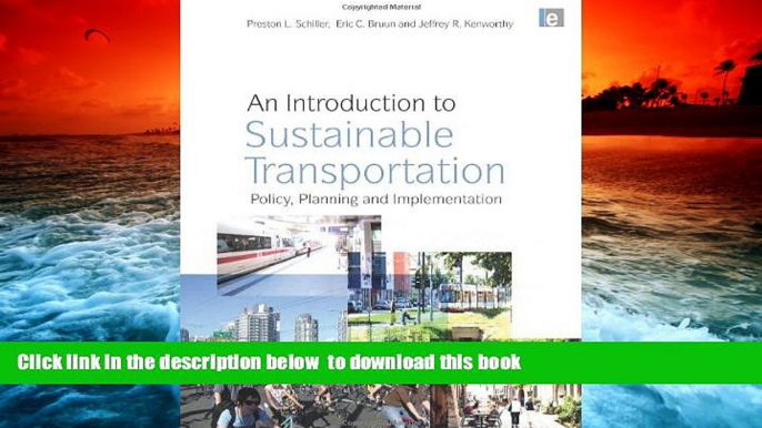 PDF [FREE] DOWNLOAD  An Introduction to Sustainable Transportation: Policy, Planning and