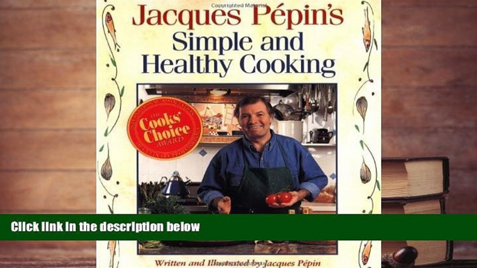 Read Online Jacques Pepin s Simple and Healthy Cooking Full Book