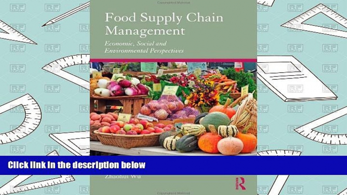 Read  Food Supply Chain Management: Economic, Social and Environmental Perspectives  Ebook READ