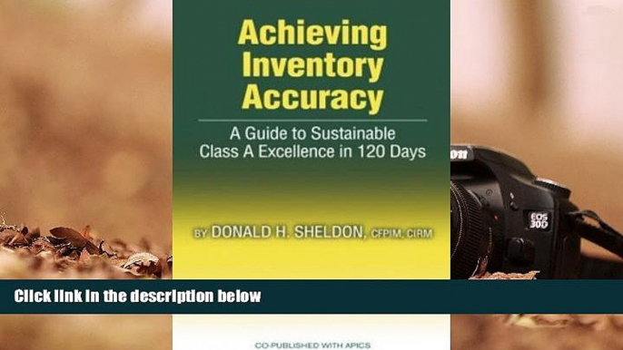 Read  Achieving Inventory Accuracy: A Guide to Sustainable Class a Excellence in 120 Days  Ebook