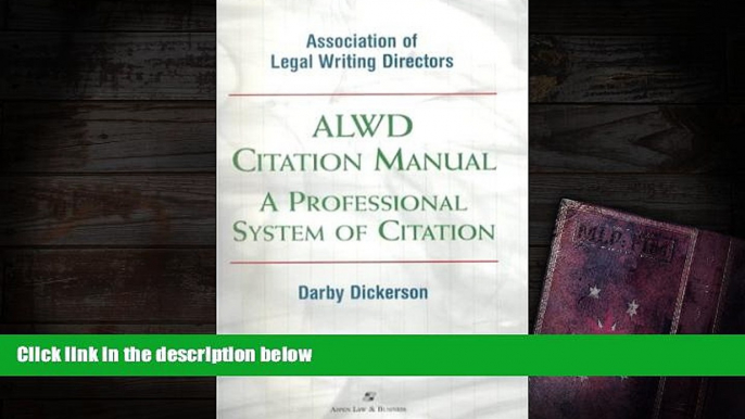 PDF [FREE] DOWNLOAD  ALWD Citation Manual: A Professional System of Citation (Legal Research and