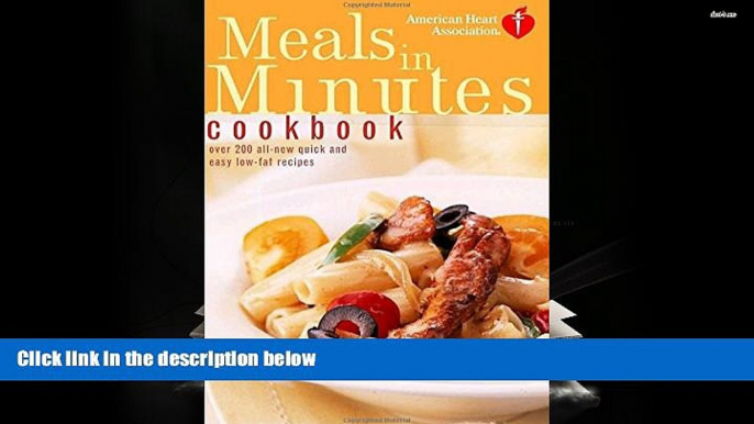 PDF  American Heart Association Meals in Minutes Cookbook: Over 200 All-New Quick and Easy Low-Fat