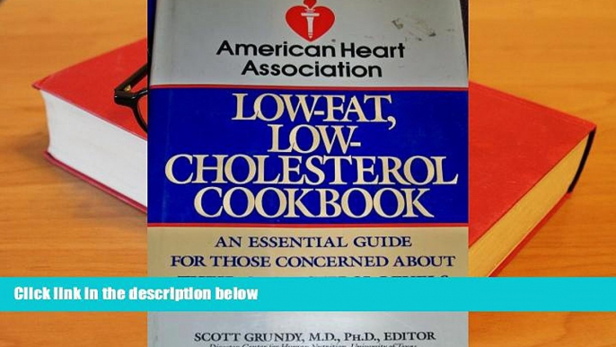 Read Online American Heart Association Low-Fat, Low-Cholesterol Cookbook American Heart