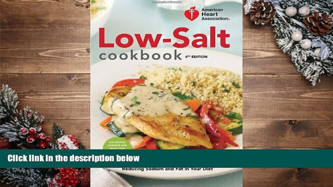 Audiobook  American Heart Association Low-Salt Cookbook, 4th Edition: A Complete Guide to Reducing