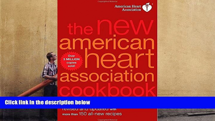 Read Online The New American Heart Association Cookbook, 8th Edition American Heart Association