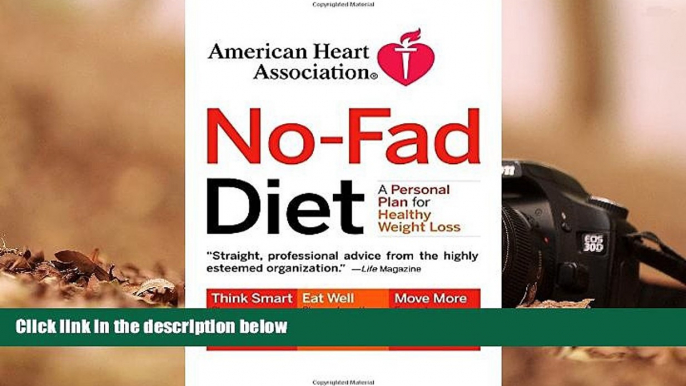 Read Online American Heart Association No-Fad Diet: A Personal Plan for Healthy Weight Loss