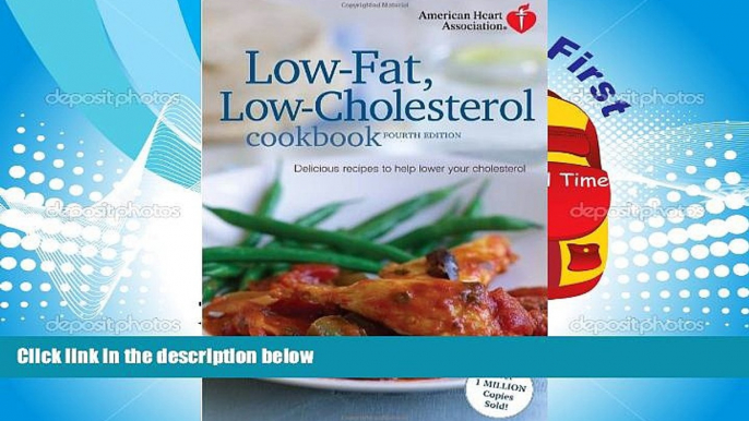 Read Online American Heart Association Low-Fat, Low-Cholesterol Cookbook, 4th edition: Delicious