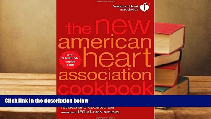 Read Online The New American Heart Association Cookbook, 8th Edition American Heart Association