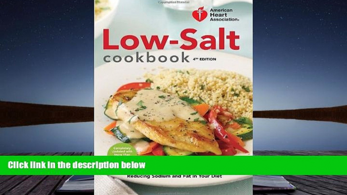 Audiobook  American Heart Association Low-Salt Cookbook, 4th Edition: A Complete Guide to Reducing