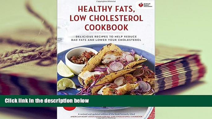 Audiobook  American Heart Association Healthy Fats, Low-Cholesterol Cookbook: Delicious Recipes to