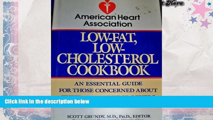 Read Online American Heart Association Low-Fat, Low-Cholesterol Cookbook American Heart