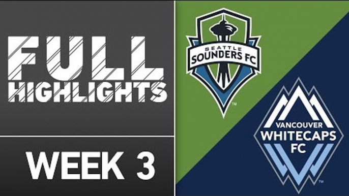 HIGHLIGHTS: Seattle Sounders vs Vancouver Whitecaps | March 19, 2016