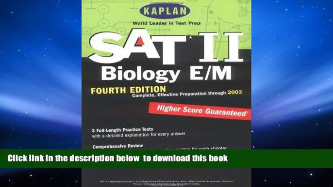 PDF [FREE] DOWNLOAD  Kaplan SAT II: Biology E/M, Fourth Edition: Higher score guaranteed (Kaplan