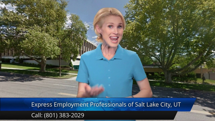 Express Employment Professionals of Salt Lake City, UT |Exceptional 5 Star Review by Brittany C.