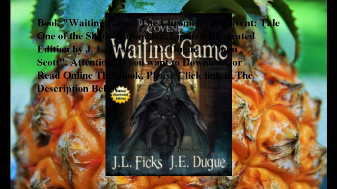 Download Waiting Game: The Chronicles of Covent: Tale One of the Shade Chronicles: Limited Illustrated Edition ebook PDF