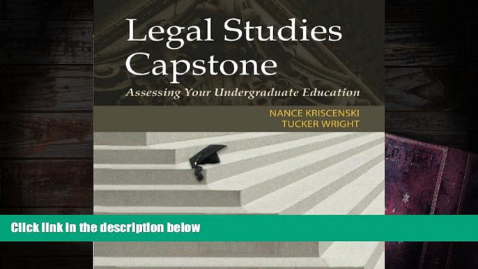 BEST PDF  Legal Studies Capstone: Assessing Your Undergraduate Education READ ONLINE